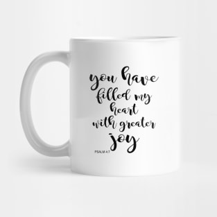 YOU HAVE FILLED MY HEART Mug